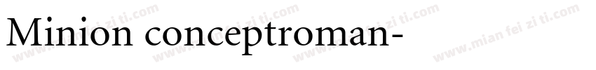 Minion conceptroman字体转换